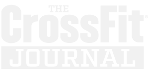 CrossFit Journal: The Performance-Based Lifestyle Resource